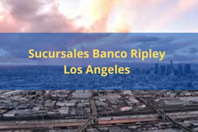 Sucursales Banco Ripley Los Angeles