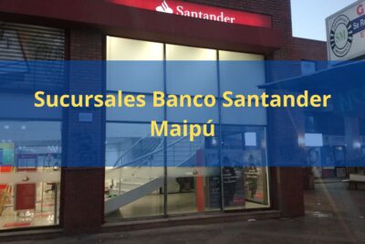 Sucursales Banco Santander Maipú