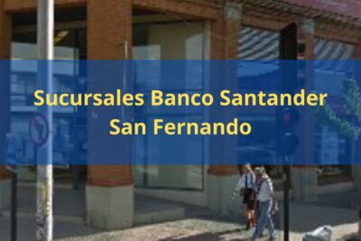 Sucursales Banco Santander San Fernando