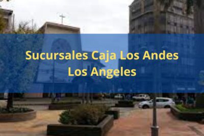 Sucursales Caja Los Andes Los Angeles