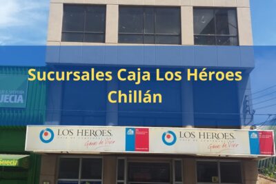 Sucursales Caja Los Héroes Chillán