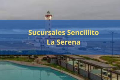 Sucursales Sencillito La Serena