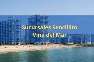 Sucursales Sencillito Viña del Mar