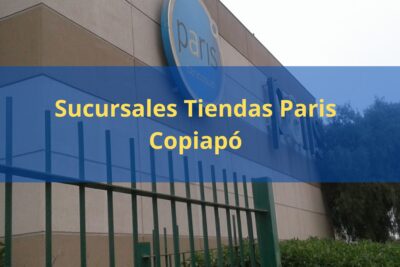 Sucursales Tiendas Paris Copiapó